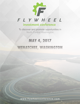 2017 Flywheel Investment Conference’S Mission Is to Educate Our Community on the Exciting and KEYNOTE SPEAKER Varied Opportunities of Investing in Startup Businesses