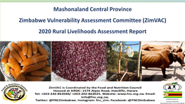 Mashonaland Central Province Zimbabwe Vulnerability Assessment Committee (Zimvac) 2020 Rural Livelihoods Assessment Report Foreword