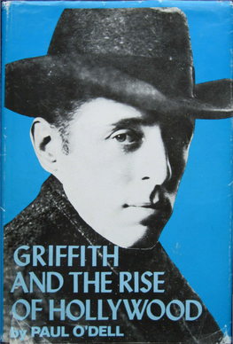 Griffith and the Rise of Hollywood – Paul O'dell 1970