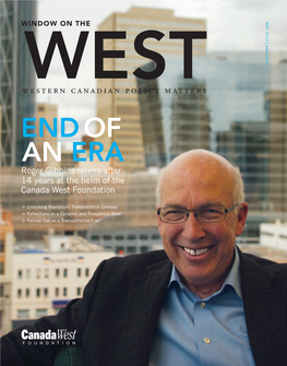 END of an ERA Roger Gibbins Retires After 14 Years at the Helm of the Canada West Foundation