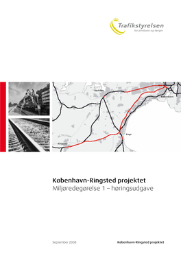 København-Ringsted Projektet Miljøredegørelse 1 – Høringsudgave København-Ringsted Projektet København-Ringsted