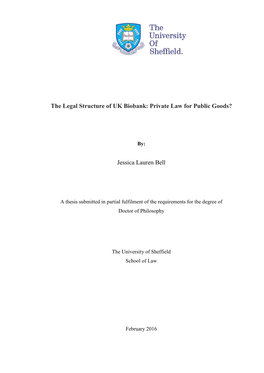 The Legal Structure of UK Biobank: Private Law for Public Goods?