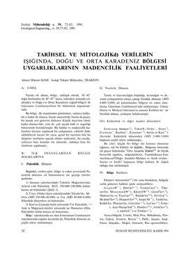 TARİHSEL VE Mitolojikd) VERİLERİN IŞIĞINDA, DOĞU VE ORTA KARADENİZ BÖLGESİ UYGARLIKLARININ MADENCİLİK FAALİYETLERİ