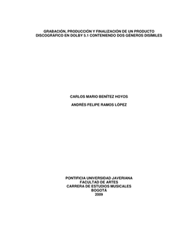 Grabación, Producción Y Finalización De Un Producto Discográfico En Dolby 5.1 Conteniendo Dos Géneros Disímiles