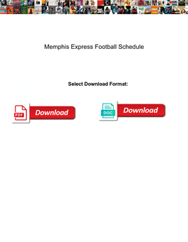 Memphis Express Football Schedule