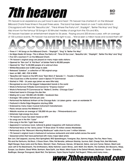 7Th Heaven Is an Experience You Just Have to See and Hear! 7Th Heaven Has Charted #1 on the Midwest Billboard Charts Three Times in the Past Three Years