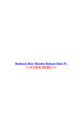 Redneck Deer Huntin Release Date Pc