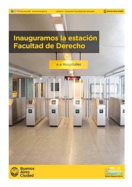 Inauguramos La Estación Facultad De Derecho /Desurbanoba Buenosaires.Gob.Ar Línea H • Estación Facultad De Derecho Buenos Aires Ciudad