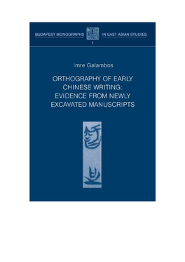 Orthography of Early Chinese Writing: Evidence from Newly Excavated Manuscripts