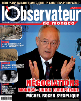 Négociations Fondation Maeght : Entre Célébrations Monaco - Union Européenne Et Polémique R 28240 - F : 2,50 € Michel Roger S’Explique