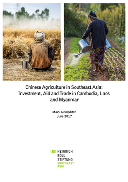 Chinese Agriculture in Southeast Asia: Investment, Aid and Trade in Cambodia, Laos and Myanmar