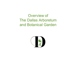 Overview of the Dallas Arboretum and Botanical Garden the Mission