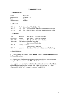 CURRICULUM VIAE 1. Personal Details Name: Peijun Hu Date of Birth: 8 August, 1957 Sex: Male Marital Status: Married 2. Educ