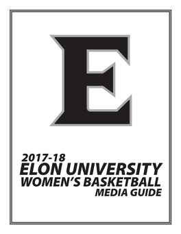 Elon University Women’S Basketball Media Guide 1 Table of Contents & Schedule | Elon Women’S Basketball