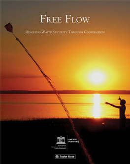 Free Flow: Reaching Water Security Through Cooperation; 2013