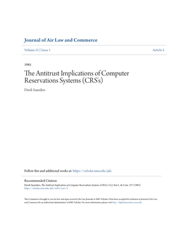 The Antitrust Implications of Computer Reservations Systems (CRS's) Derek Saunders
