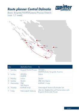 Route Planner Central Dalmatia Bases: Biograd/MURTER Jezera/Pirovac/Sibenik Route 1 (1 Week)