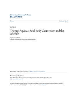 Thomas Aquinas: Soul-Body Connection and the Afterlife Hyde Dawn Krista University of Missouri-St