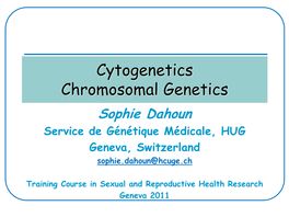 Cytogenetics, Chromosomal Genetics