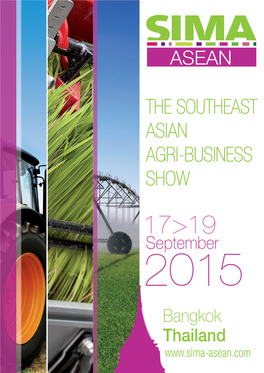 SIMA ASEAN Thailand, the Place to Be in Southeast ASIA the Union of Two Major Exhibitions to Meet ASEAN Countries’ Agricultural Needs