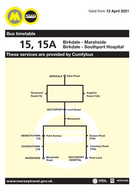 15, 15A Birkdale - Southport Hospital These Services Are Provided by Cumfybus