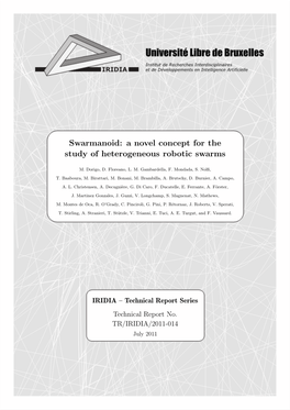 A Novel Concept for the Study of Heterogeneous Robotic Swarms