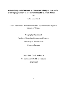 Vulnerability and Adaptation to Climate Variability: a Case Study of Emerging Farmers in the Eastern Free State, South Africa by Thabo Elias Matela