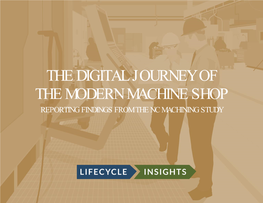 The Digital Journey of the Modern Machine Shop Reporting Findings from the Nc Machining Study the Digital Journey of the Modern Machine Shop 2