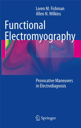 Radiculopathy Vs. Spinal Stenosis: Evocative Electrodiagnosis Identiﬁes the Main Pain Generator