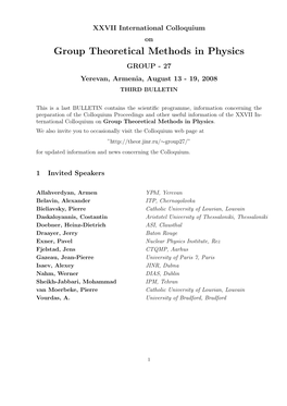 Group Theoretical Methods in Physics GROUP - 27 Yerevan, Armenia, August 13 - 19, 2008 THIRD BULLETIN