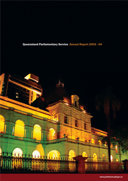 Queensland Parliamentary Service Annual Report 2003 - 04