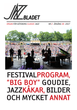 Festivalprogram, ”Big Boy” Goudie, Jazzkåkar,Bilder