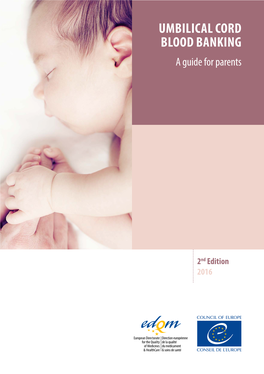 Umbilical Cord Blood Banking. a Guide for the Parents