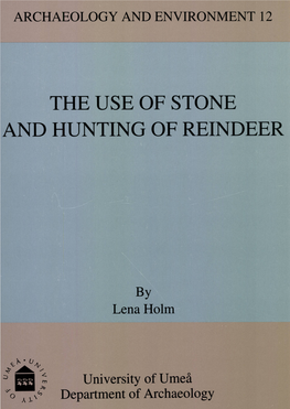 The Use of Stone and Hunting of Reindeer