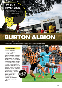 BURTON ALBION Ground Name the Pirelli Stadium | Capacity 6,912 | Nickname the Brewers