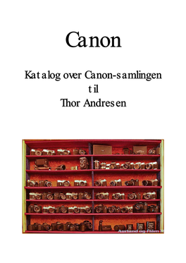 Katalog Over Canon-Samlingen Til Thor Andresen Canon R-Serie Canon Flex Mai 1959
