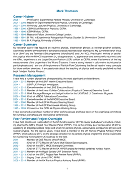 Mark Thomson Career History 2008 – : Professor of Experimental Particle Physics, University of Cambridge