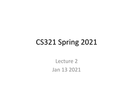 CS321 Spring 2021