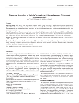 The Normal Dimensions of the Sella Turcica in North Karnataka Region- a Computed Tomographic Study Lohit V Shaha*, Babasaheb G Patil**, Sanjeev I Kolagi***