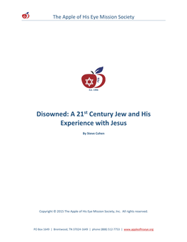 Disowned: a 21St Century Jew and His Experience with Jesus