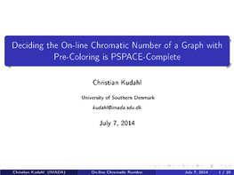 Deciding the On-Line Chromatic Number of a Graph with Pre-Coloring Is PSPACE-Complete