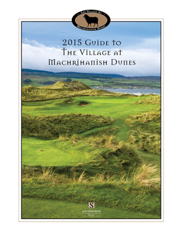 2015 Guide to the Village at Machrihanish Dunes Table of Contents