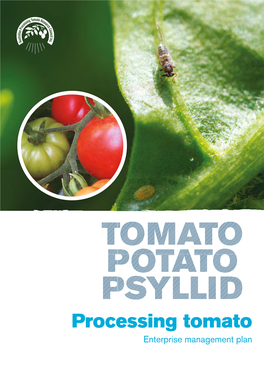 Processing Tomato Enterprise Management Plan Tomato Potato Psyllid Processing Tomato Enterprise Management Plan