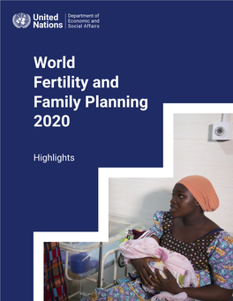 World Fertility and Family Planning 2020: Highlights (ST/ESA/SER.A/440)