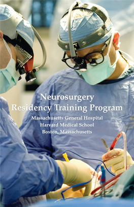 Neurosurgery Residency Training Program Massachusetts General Hospital Harvard Medical School Boston, Massachusetts OVERVIEW