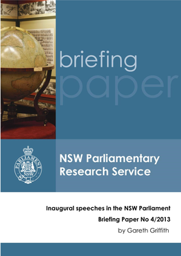 Inaugural Speeches in the NSW Parliament Briefing Paper No 4/2013 by Gareth Griffith