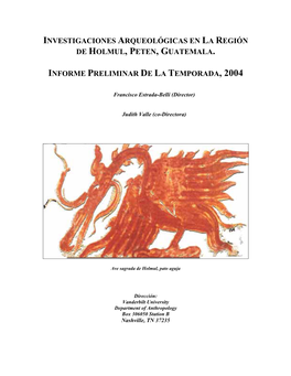 Investigaciones Arqueológicas En La Región De Holmul, Peten, Guatemala