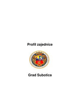 Profil Zajednice Grad Subotica