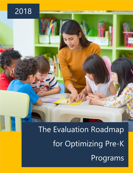 The Evaluation Roadmap for Optimizing Pre-K Programs 2018