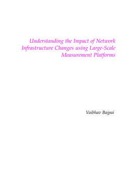 Understanding the Impact of Network Infrastructure Changes Using Large-Scale Measurement Platforms